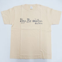 Boys,Be ambitious Tシャツ